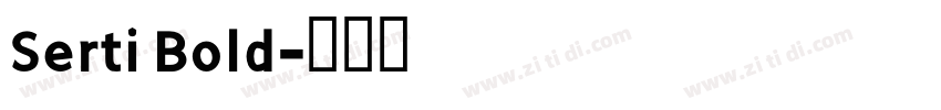 Serti Bold字体转换